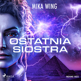 Audiobook Ostatnia siostra  - autor Mika Wing   - czyta Malwina Kucharska