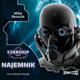 Audiobook Starship. Tom 3. Najemnik  - autor Mike Resnick   - czyta Wojciech Masiak