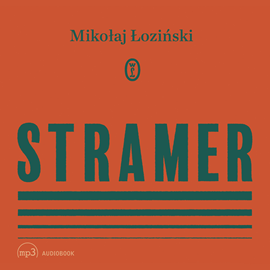 Audiobook Stramer  - autor Mikołaj Łoziński   - czyta Piotr Grabowski