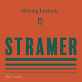 Audiobook Stramer  - autor Mikołaj Łoziński   - czyta Piotr Grabowski