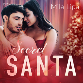 Audiobook Secret Santa – opowiadanie erotyczne  - autor Mila Lipa   - czyta Mirella Biel
