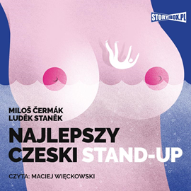 Audiobook Najlepszy czeski STAND-UP  - autor Milos Cermak;Ludek Stanek   - czyta Maciej Więckowski