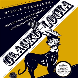 Audiobook Głaskologia  - autor Miłosz Brzeziński   - czyta Miłosz Brzeziński