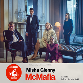 Audiobook McMafia  - autor Misha Glenny   - czyta Jakub Kamieński