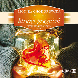 Audiobook Struny pragnień  - autor Monika Chodorowska   - czyta Donata Cieślik