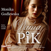 Audiobook Dama Pik  - autor Monika Godlewska   - czyta Donata Cieślik