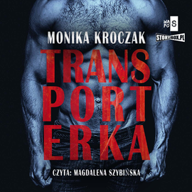 Audiobook Transporterka  - autor Monika Kroczak   - czyta Magdalena Szybińska