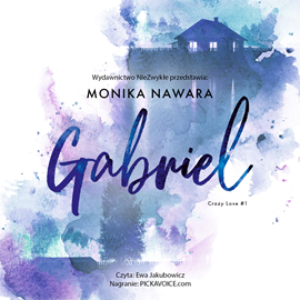 Audiobook Gabriel  - autor Monika Nawara   - czyta Ewa Jakubowicz
