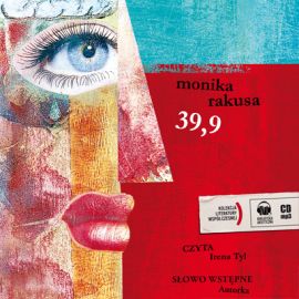 Audiobook 39,9  - autor Monika Rakusa   - czyta Irena S. Tyl