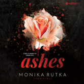 Audiobook Ashes  - autor Monika Rutka   - czyta Agnieszka Greinert