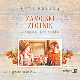 Audiobook Zamojski złotnik  - autor Monika Rzepiela   - czyta Joanna Domańska