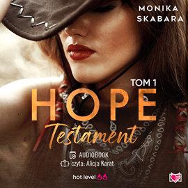 Audiobook Testament. Hope. Tom 1  - autor Monika Skabara   - czyta Alicja Karat