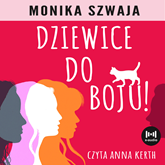 Audiobook Dziewice do boju!  - autor Monika Szwaja   - czyta Anna Kerth