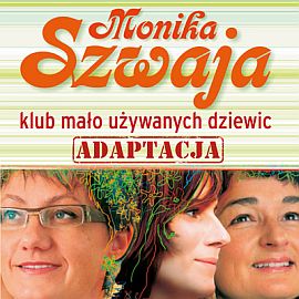 Audiobook Klub mało używanych dziewic  - autor Monika Szwaja   - czyta Monika Szwaja