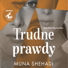 Audiobook Trudne prawdy  - autor Muna Shehadi   - czyta Barbara Liberek