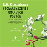 Audiobook Stowarzyszenie Umarłych Poetów  - autor N.H. Kleinbaum   - czyta Jacek Rozenek