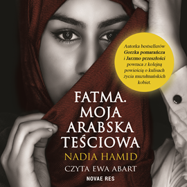 Audiobook Fatma  - autor Nadia Hamid   - czyta Ewa Abart