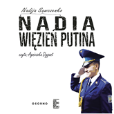 Nadia. Więzień Putina