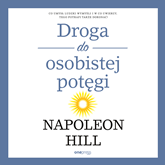 Audiobook Droga do osobistej potęgi  - autor Napoleon Hill   - czyta Dariusz Bereski