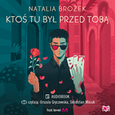 Audiobook Ktoś tu był przed Tobą  - autor Natalia Brożek   - czyta zespół aktorów