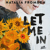 Audiobook Let me in  - autor Natalia Fromuth   - czyta Monika Chrzanowska