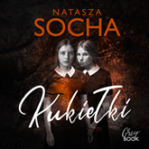 Audiobook Kukiełki  - autor Natasza Socha   - czyta Marta Dobecka