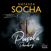 Audiobook Puszka Pandory  - autor Natasza Socha   - czyta Gabriela Całun
