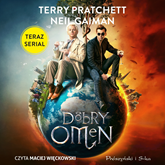 Audiobook Dobry omen  - autor Neil Gaiman;Terry Pratchett   - czyta Maciej Więckowski