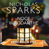 Audiobook Noce w Rodanthe  - autor Nicholas Sparks   - czyta Marcin Stec
