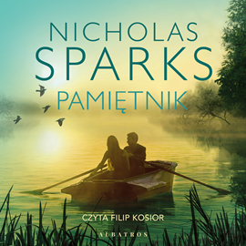 Audiobook Pamiętnik  - autor Nicholas Sparks   - czyta Filip Kosior