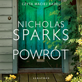 Audiobook Powrót  - autor Nicholas Sparks   - czyta Maciej Radel