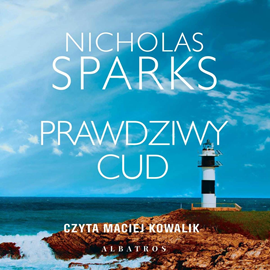 Audiobook Prawdziwy cud  - autor Nicholas Sparks   - czyta Maciej Kowalik