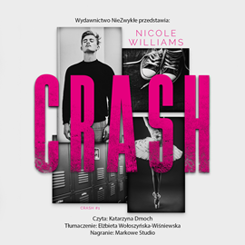 Audiobook Crash  - autor Nicole Williams   - czyta Katarzyna Dmoch