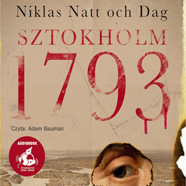 Audiobook Sztokholm 1793  - autor Niklas Natt-och-Dag   - czyta Adam Bauman