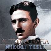 Audiobook Autobiografia Nikoli Tesli  - autor Nikola Tesla   - czyta Dawid Mońka