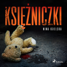 Audiobook Księżniczki  - autor Nina Igielska   - czyta Wojciech Masiak