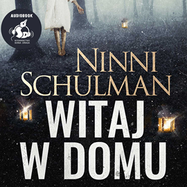 Audiobook Witaj w domu  - autor Ninni Schulman   - czyta Małgorzata Lewińska