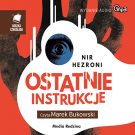 Audiobook Ostatnie instrukcje  - autor Nir Hezroni   - czyta Marek Bukowski