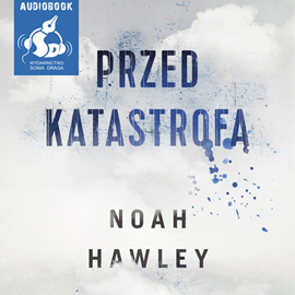 Audiobook Przed katastrofą  - autor Noah Hawley   - czyta Robert Jarociński