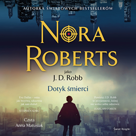 Audiobook Dotyk śmierci  - autor Nora Roberts   - czyta Anna Matusiak