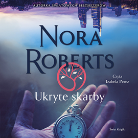 Audiobook Ukryte skarby  - autor Nora Roberts   - czyta Izabela Perez
