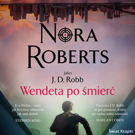 Audiobook Wendeta po śmierć  - autor Nora Roberts   - czyta Dorota Landowska