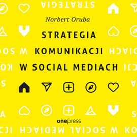 Audiobook Strategia komunikacji w social mediach  - autor Norbert Oruba   - czyta Marcin Fugiel