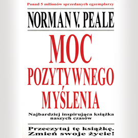 Audiobook Moc pozytywnego myślenia  - autor Norman V. Peaple   - czyta Paweł Kleszcz
