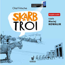 Audiobook Skarb Troi  - autor Olaf Fritche   - czyta Maciej Kowalik