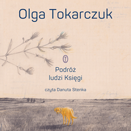 Audiobook Podróż ludzi księgi ZŁY IDIK  - autor Olga Tokarczuk   - czyta Danuta Stenka