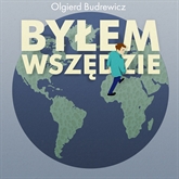 Audiobook Byłem wszędzie  - autor Olgierd Budrewicz   - czyta Henryk Drygalski