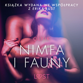 Audiobook Nimfa i fauny. Opowiadanie erotyczne  - autor Olrik   - czyta Alicja Karat