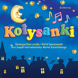 Audiobook Kołysanki  - autor Autor zbiorowy   - czyta zespół aktorów