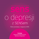 Audiobook O depresji z sensem  - autor Opracowanie zbiorowe   - czyta zespół aktorów